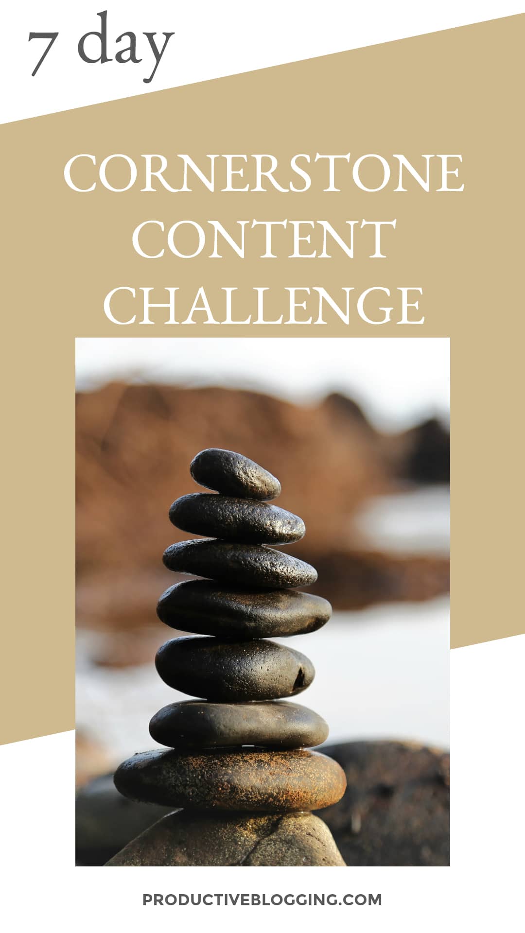 7 Day Cornerstone Content Challenge - Productive Blogging