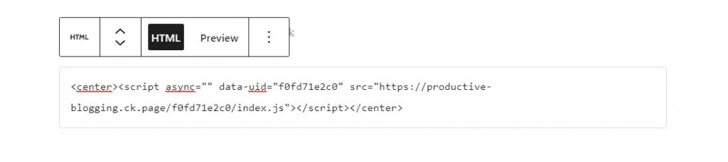 Example of ConvertKit embed code in a Custom HTML block with centre tags.