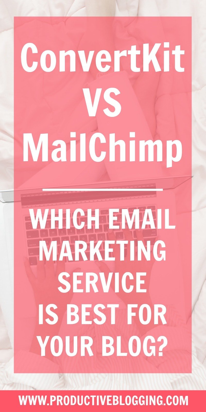 MailChimp vs ConvertKit? Two of the most popular email services for bloggers – but which is best for YOUR blog? In this post I share my personal experiences with both platforms and give you all the info you need to make your decision. #email #emaillist #emailmarketing #listbuilding #subscribers #mailchimp #convertkit #growyourblog #bloggrowth #productivity #productivitytips #productivityhacks #productivityhabits #productiveblogging #bloggingtips #blogginghacks #blogsmarternotharder