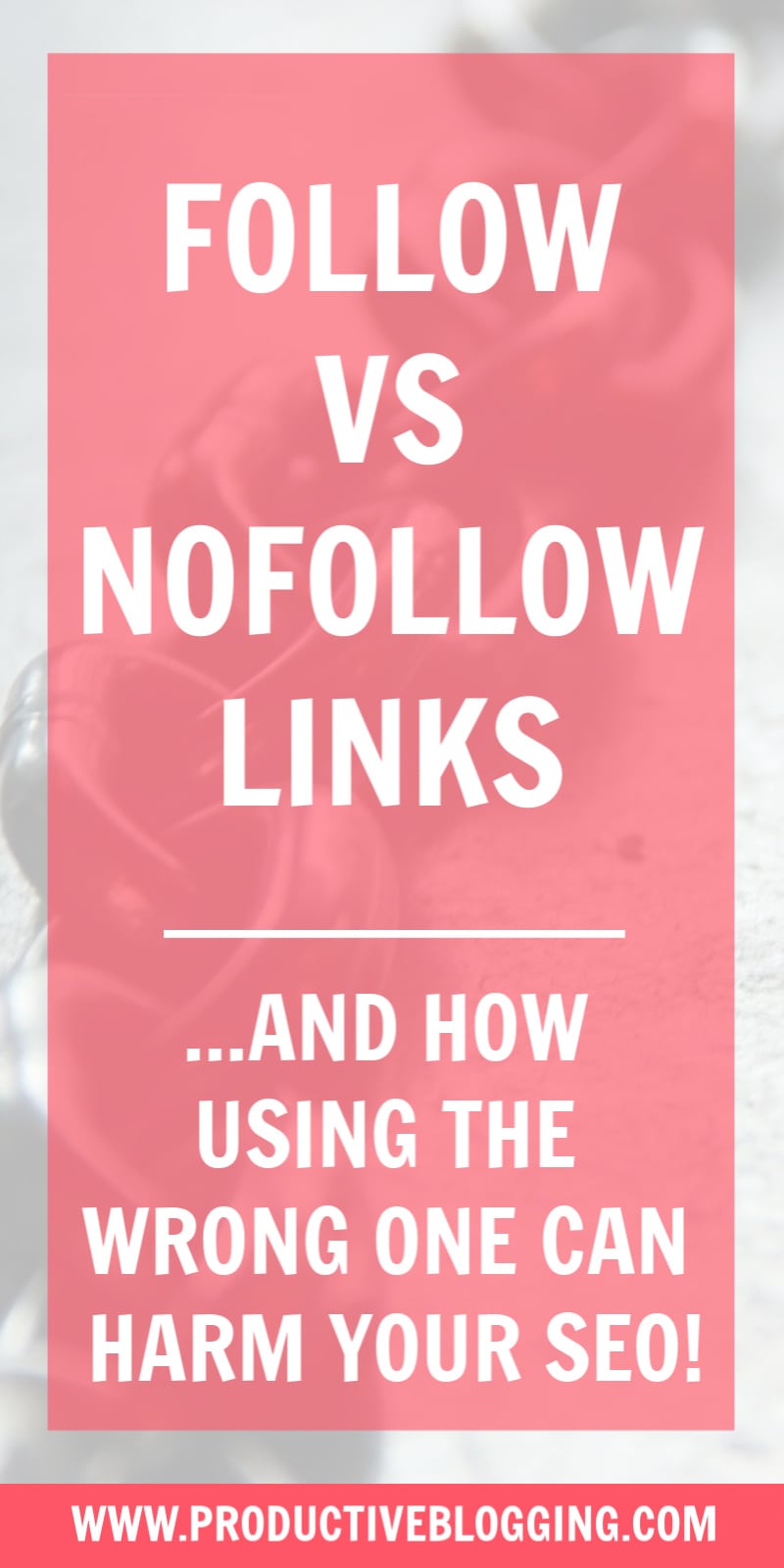 What are follow and nofollow links? How to use them correctly… and how using the wrong one can harm your SEO! #followlinks #nofollowlinks #followvsnofollow #followvsnofollowlinks #SEO #SEOtips #links #bloglinks #backlinks #internallinking #blogging #bloggers #bloggingtips #bloggingbasics #productiveblogging