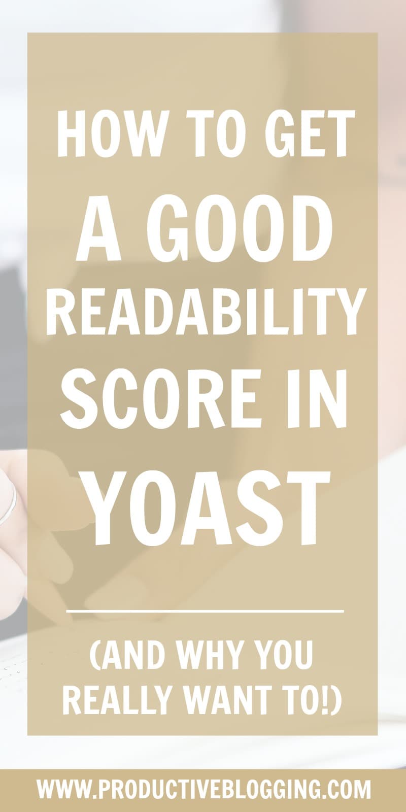 Got the Yoast plugin, but confused about how to use the readability section? Wondering if you even need to bother? Here’s how to get a good readability score in Yoast (and why you really want to!) #readability #blogpost #blogwriting #yoast #yoastSEO #SEO #SearchEngineOptimisation #SearchEngineOptimization #yoastplugin #yoastreadability #readabilityscore #yoastanalysis #productiveblogging #productivebloggingcommunity