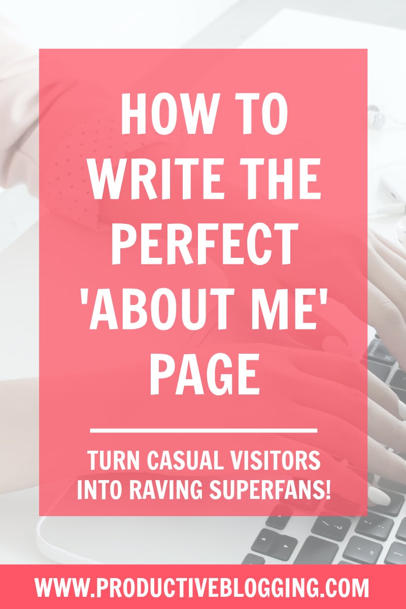 Your About Me page is actually one of the most important pages on your blog. Why? Because, if you get your About Me page right, it will turn casual visitors into raving fans, passionate subscribers, followers of your social channels, enthusiastic advocates for you and your blog and (if you sell products or services) hopefully happy customers too! #aboutpage #aboutmepage #blogcontent #sellyourself #blogging #blog #blogger #bloggingtips #productiveblogging