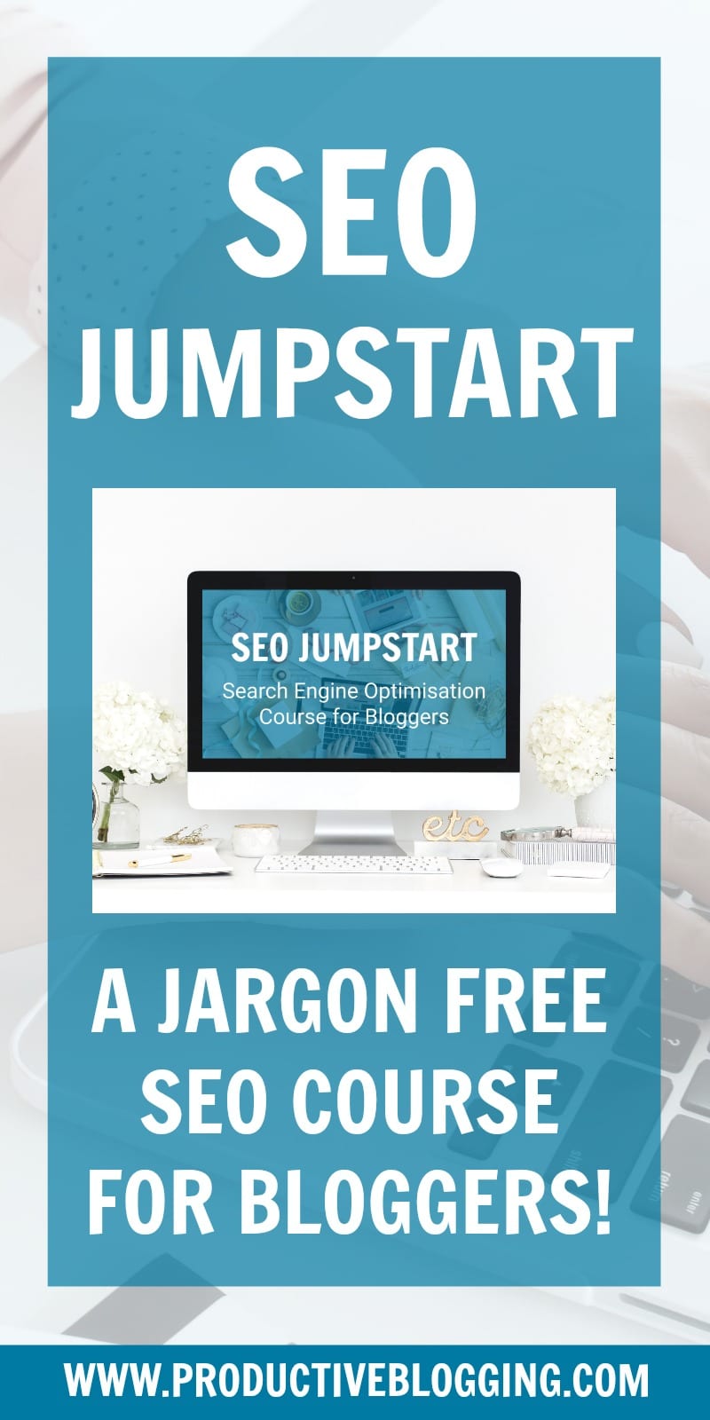 Want more blog traffic? SEO Jumpstart is a jargon free SEO Course for Bloggers. Learn how to use Search Engine Optimisation to grow your blog to the next level! #SEOJumpstart #SEOcourse #SEO #SEOtips #SEOhacks #blogging #bloggingtips #blogginghacks #searchengineoptimisation #searchengineoptimization #SEOforBloggers #SEOCourseforBloggers #jargonfreeSEOcourse #blogger #bloggrowth #blogtraffic #growyourblog #searchenginetraffic #passiveincome #productiveblogging